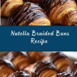 Braided Nutella Buns Recipe