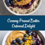 Cozy Peanut Butter Oatmeal Recipe