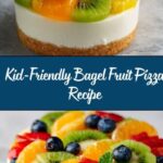 Healthy Breakfast for Kids: Bagel Fruit Pizza Recipe