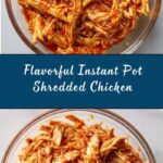 Instant Pot Shredded Chicken Recipe