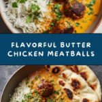 Butter Chicken Meatballs Recipe