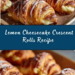 Lemon Cheesecake Crescent Rolls Recipe