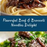 Easy Beef & Broccoli Noodles Recipe