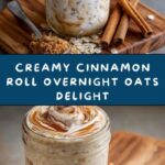 The Best Creamy Cinnamon Roll Overnight Oats Recipe