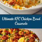 KFC Chicken Bowl Casserole Recipe