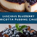 Blueberry Ricotta Pudding Cake Recipe