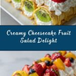 Cheesecake and Fruit Salad Recipe