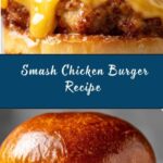 Smash Chicken Burger Recipe