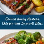 Grilled Honey Mustard Chicken and Broccoli Recipe
