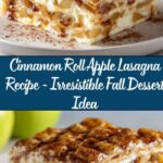 Cinnamon Roll Apple Lasagna – The Best Fall Treat Ever Recipe