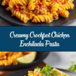 Crockpot Chicken Enchilada Pasta Recipe