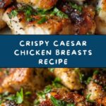 Crispy Caesar Chicken Breasts Recipe