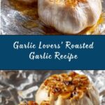 Roasted Garlic Recipe