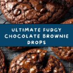 Decadent Fudgy Chocolate Brownie Drops Recipe