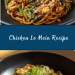 Easy Chicken Lo Mein Recipe