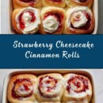 Strawberry Cheesecake Cinnamon Rolls Recipe