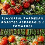 Parmesan Roasted Asparagus with Tomatoes and Balsamic Recipe