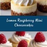 No Bake Mini Lemon Raspberry Cheesecakes Recipe