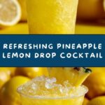 Pineapple Lemon Drop Recipe
