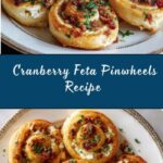 Cranberry Feta Pinwheels with Cream Cheese Recipe