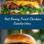 Hot Honey Fried Chicken Sandwiches Recipe