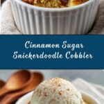 Cinnamon Sugar Snickerdoodle Cobbler Recipe