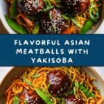 Asian Meatballs with Yakisoba Recipe