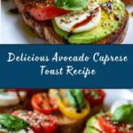 Avocado Caprese Toast Recipe