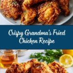 Grandma’s Fried Chicken Recipe