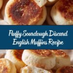 Sourdough Discard English Muffins Recipe
