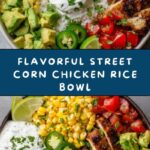 Street Corn Chicken Rice Bowl Recipe
