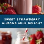 Strawberry Almond Milk Recipe