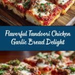 Tandoori Chicken Garlic Bread Recipe