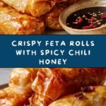 Oven Fried Feta Rolls with Chili Honey Recipe