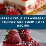 Easy Strawberry Cheesecake Dump Cake Recipe