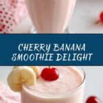 Cherry Banana Smoothie Recipe