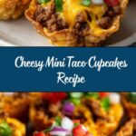 Mini Taco Cupcakes with Zesty Ground Beef and Cheese Recipe