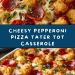 Pepperoni Pizza Tater Tot Casserole Recipe