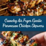 Air Fryer Garlic Parmesan Chicken Skewers Recipe