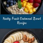 Oatmeal with Fruits and Nuts Recipe