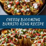 Blooming Burrito Ring Recipe
