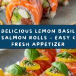 Lemon Basil Salmon Rolls Recipe
