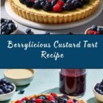 Mixed Berry Tart with Custard Filling Recipe