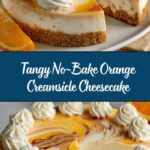 No-Bake Orange Creamsicle Cheesecake Recipe