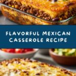 Easy Mexican Casserole Recipe