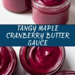 Maple Cranberry Butter Sauce Recipe