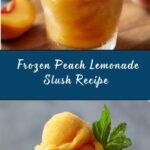 Frozen Peach Lemonade Slush Recipe