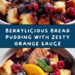 Wild Berry Bread Pudding with Orange Sauce Recipe