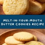 Melt-in-Your-Mouth Butter Cookies Recipe