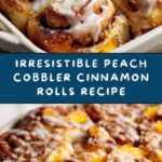 Peach Cobbler Cinnamon Rolls Recipe